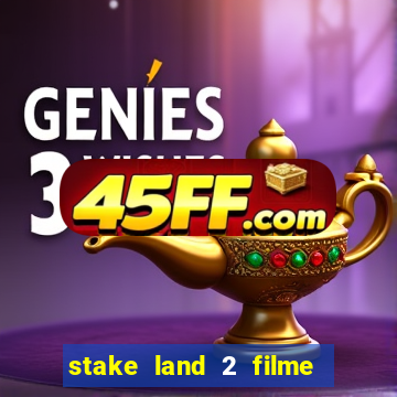 stake land 2 filme completo dublado